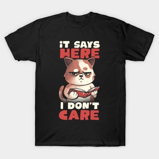 It Says Here I Don't Care - Funny Cute Cat Book Gift T-Shirt